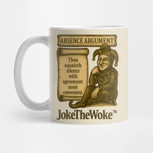 Absense Argument Mug